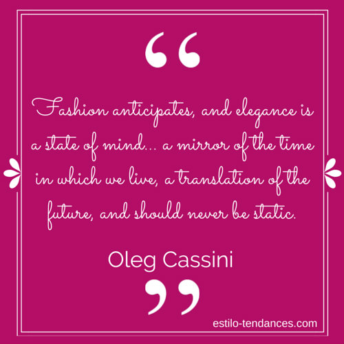 Famous Fashion Quotes by Oleg Cassini-2