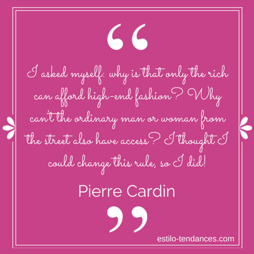 Famous Fashion Quotes by Pierre Cardin