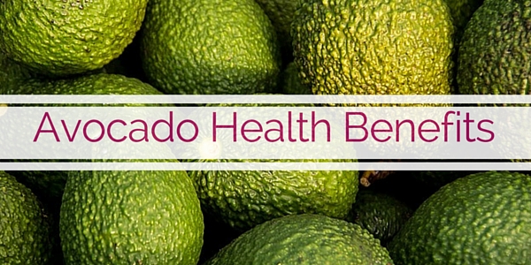 Everything You Need To Know About The Avocado Health Benefits